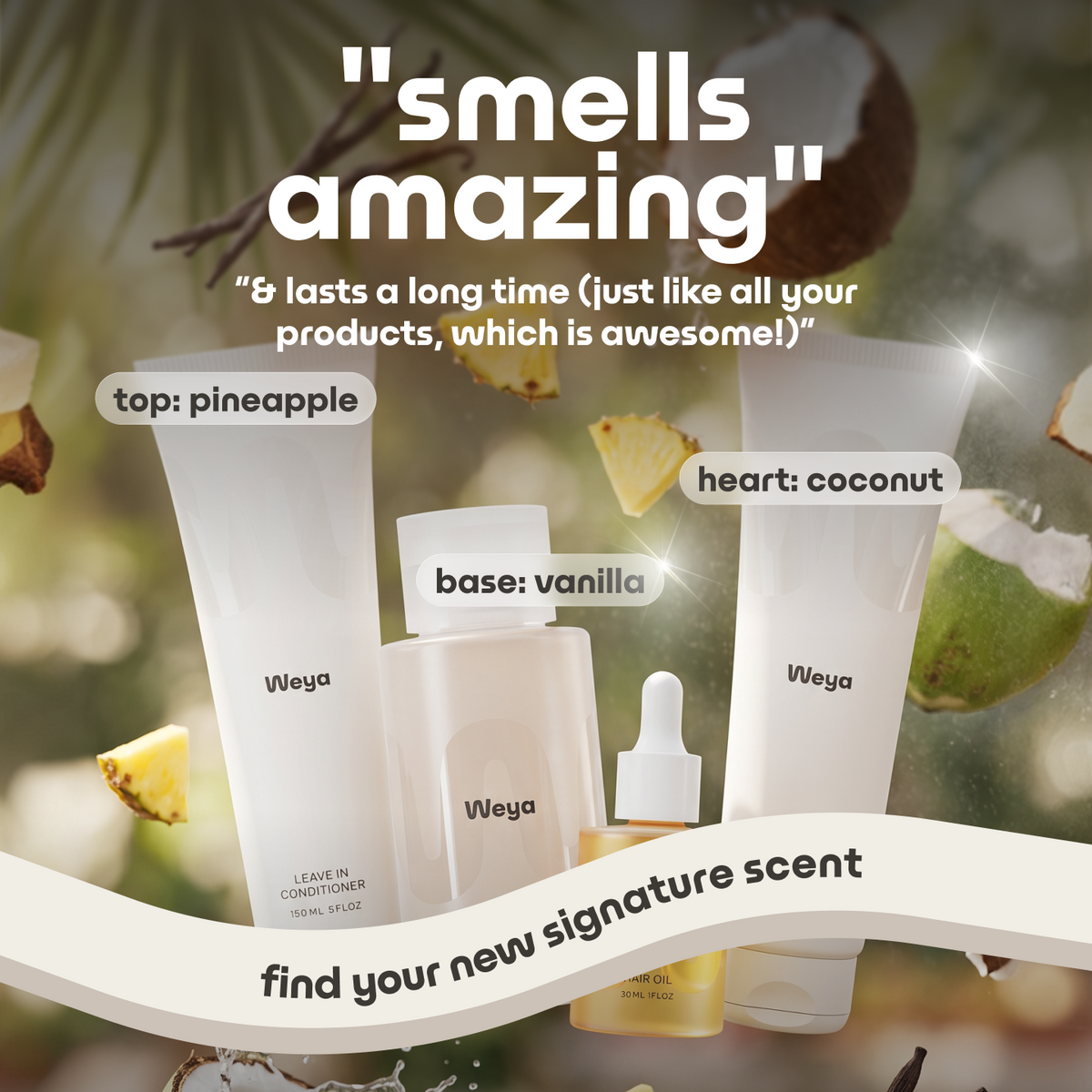 Weya hair products with pineapple, coconut, and vanilla scents on a blurred natural background.